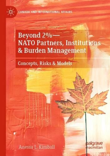 Cover image for Beyond 2%-NATO Partners, Institutions & Burden Management