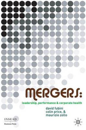 Cover image for Mergers: Leadership, Performance and Corporate Health