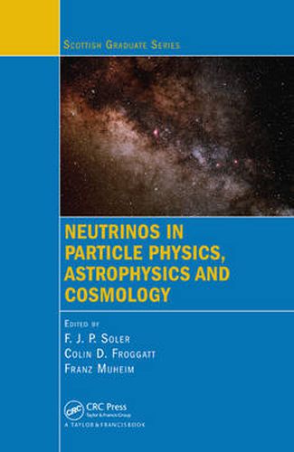 Cover image for Neutrinos in Particle Physics, Astrophysics and Cosmology