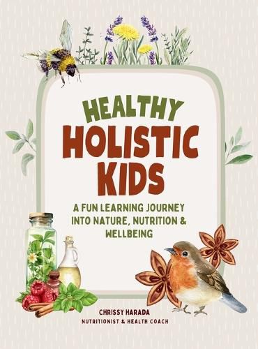 Cover image for Healthy Holistic Kids