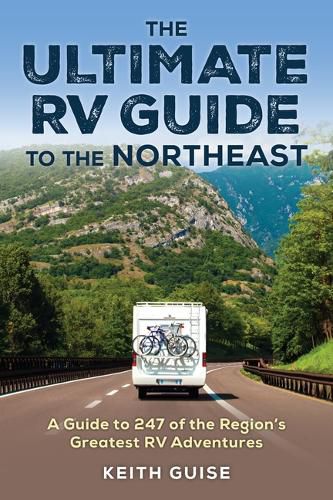 Cover image for The Ultimate RV Guide to the Northeast