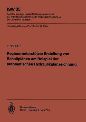 Cover image for Rechnerunterstutzte Erstellung von Schaltplanen am Beispiel der automatischen Hydraulikplanzeichnung