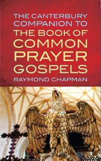 Cover image for The Canterbury Companion to the Book of Common Prayer Gospels