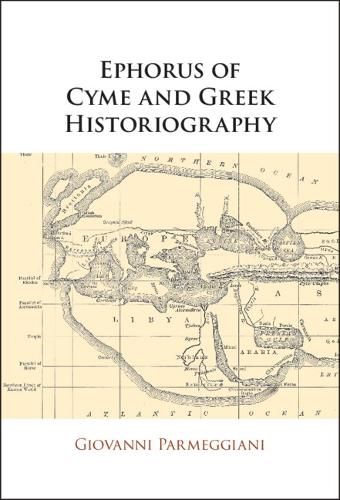 Cover image for Ephorus of Cyme and Greek Historiography