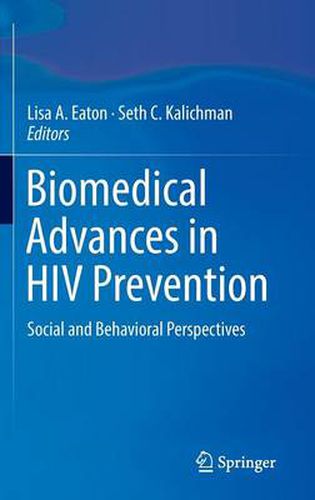 Cover image for Biomedical Advances in HIV Prevention: Social and Behavioral Perspectives