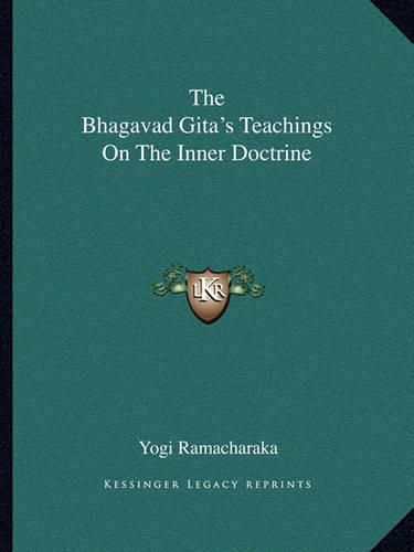 Cover image for The Bhagavad Gita's Teachings on the Inner Doctrine