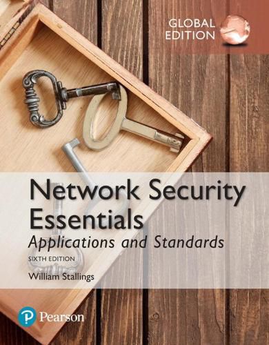 Cover image for Network Security Essentials: Applications and Standards, Global Edition