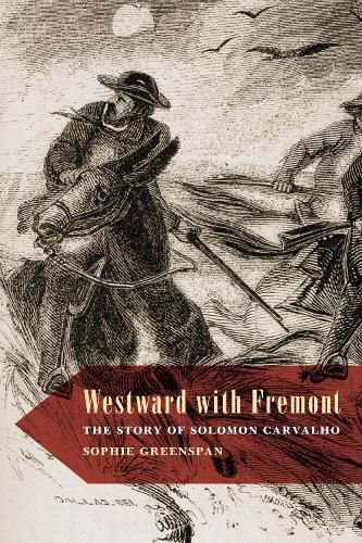 Cover image for Westward with Fremont: The Story of Solomon Carvalho