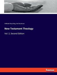 Cover image for New Testament Theology: Vol. 2, Second Edition