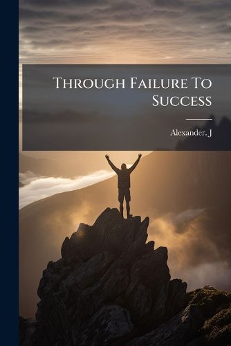 Cover image for Through Failure to Success