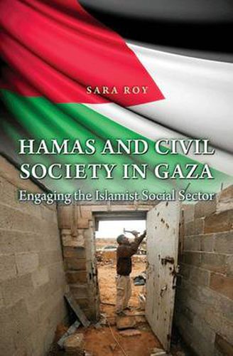 Cover image for Hamas and Civil Society in Gaza: Engaging the Islamist Social Sector