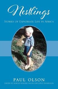 Cover image for Nestlings: Stories of Expatriate Life in Africa