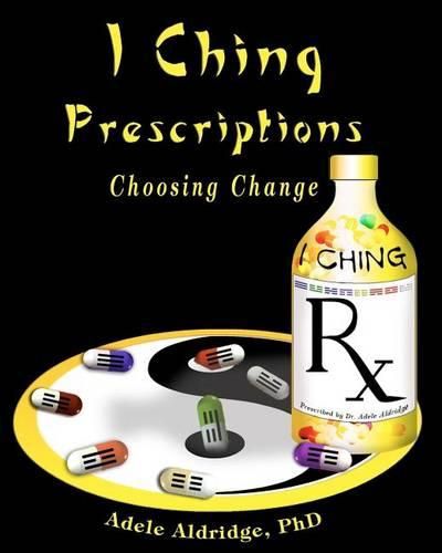 Cover image for I Ching Prescriptions