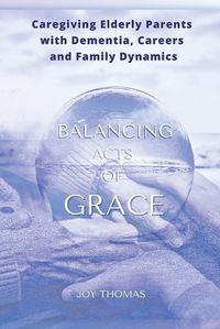 Cover image for Balancing Acts of Grace