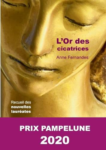 Cover image for L'Or des cicatrices: Laureate du Prix Pampelune 2020