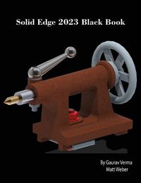 Cover image for Solid Edge 2023 Black Book