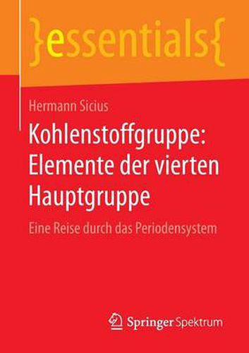 Cover image for Kohlenstoffgruppe: Elemente der vierten Hauptgruppe: Eine Reise durch das Periodensystem