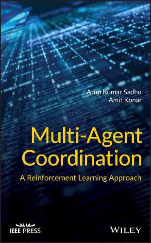 Cover image for Multi-Agent Coordination - A Reinforcement Learning Approach