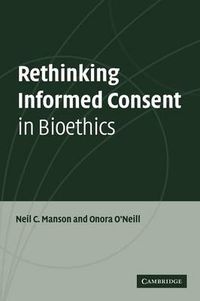 Cover image for Rethinking Informed Consent in Bioethics