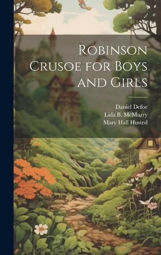 Cover image for Robinson Crusoe for Boys and Girls