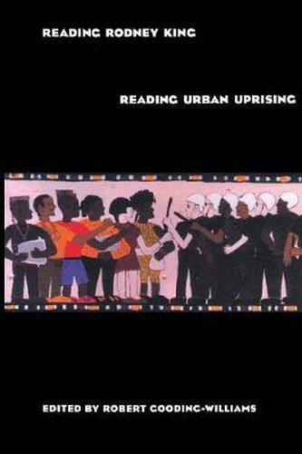 Cover image for Reading Rodney King/Reading Urban Uprising