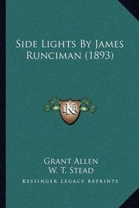 Cover image for Side Lights by James Runciman (1893)