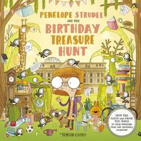 Cover image for Penelope Strudel: And the Birthday Treasure Hunt - Spot the Clues and Crack the Codes to Help Penelope Find Her Birthday Surprise!