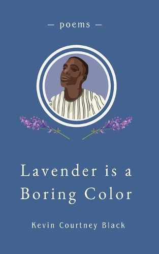 Cover image for Lavender is a Boring Color