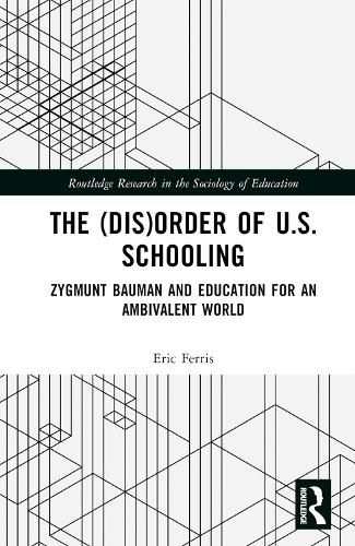 The (Dis)Order of U.S. Schooling