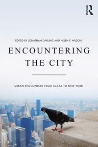 Cover image for Encountering the City: Urban Encounters from Accra to New York