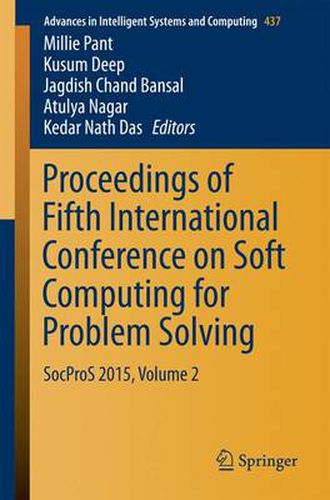 Cover image for Proceedings of Fifth International Conference on Soft Computing for Problem Solving: SocProS 2015, Volume 2