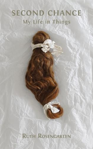 Cover image for Second Chance: My Life in Things