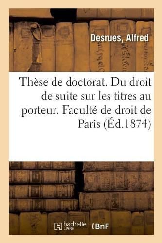 These de Doctorat. Du Droit de Suite En Matiere de Meubles, En Droit Romain