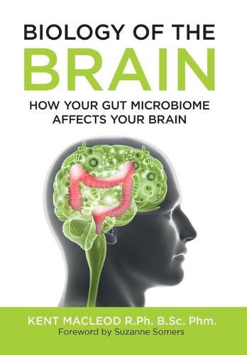 Cover image for Biology of the Brain: How Your Gut Microbiome Affects Your Brain