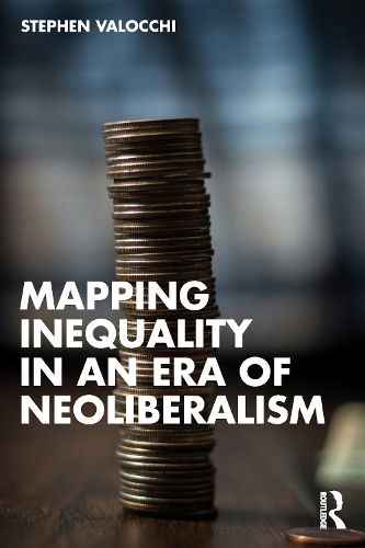 Cover image for Mapping Inequality in an Era of Neoliberalism