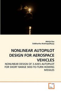 Cover image for Nonlinear Autopilot Design for Aerospace Vehicles