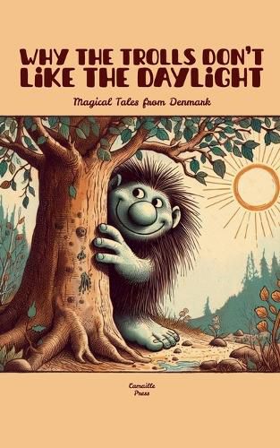Cover image for Why the Trolls Don't Like the Daylight
