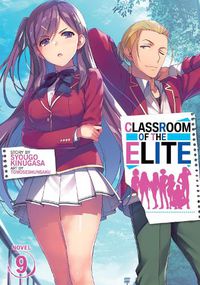 Cover image for Classroom of the Elite (Light Novel) Vol. 9