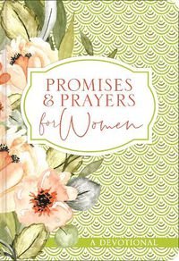 Cover image for Promises and Prayers for Women: A Devotional