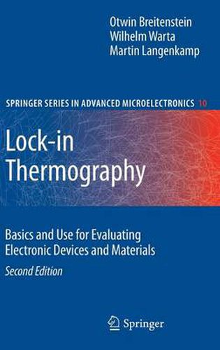 Cover image for Lock-in Thermography: Basics and Use for Evaluating Electronic Devices and Materials