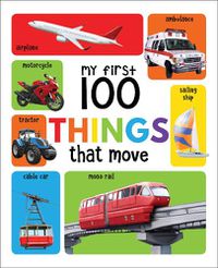 Cover image for My First 100 Things That Move