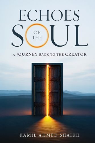 Echoes of the Soul - A Journey Back to the Creator