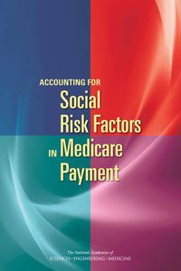 Cover image for Accounting for Social Risk Factors in Medicare Payment