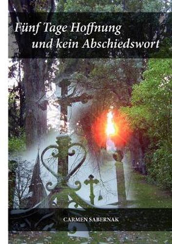 Cover image for Funf Tage Hoffnung und kein Abschiedswort