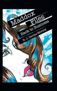 Cover image for Maddox Files: Back to Business