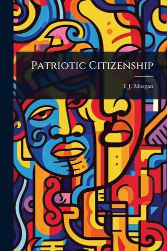 Cover image for Patriotic Citizenship