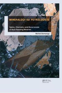 Cover image for Mineralogy for Petrologists: Optics, Chemistry and Occurrences of Rock-Forming Minerals