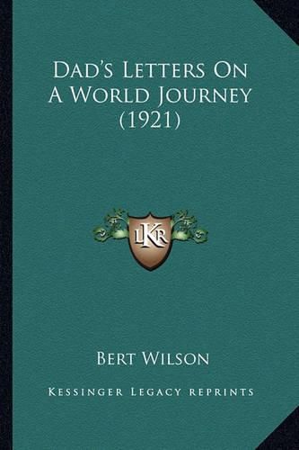 Cover image for Dad's Letters on a World Journey (1921)