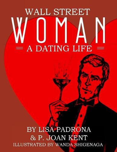 Cover image for Wall Street Woman: A Dating Life