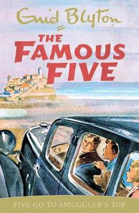 Cover image for Famous Five: Five Go To Smuggler's Top: Book 4